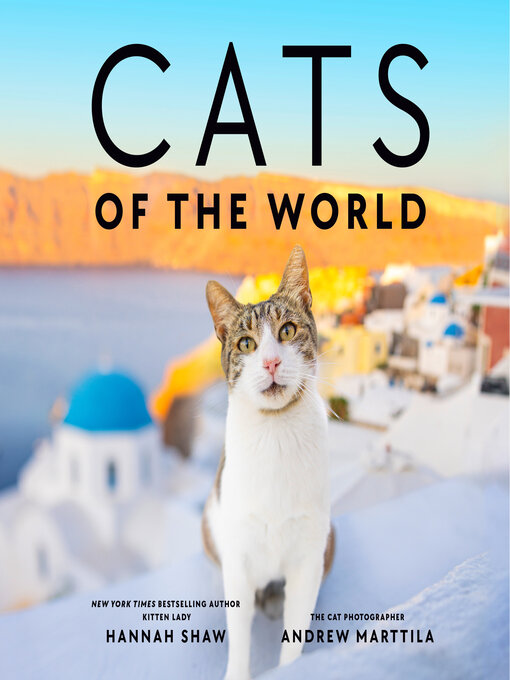 Title details for Cats of the World by Hannah Shaw - Available